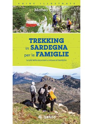 Trekking in Sardegna per le famiglie - Le più belle escursioni a misura di bambino